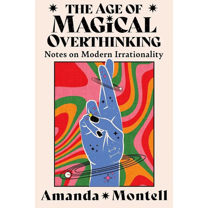 Amanda Montell Collection 3 Books Set Age of Magical Overthinking, Cultish (HB) - The Book Bundle