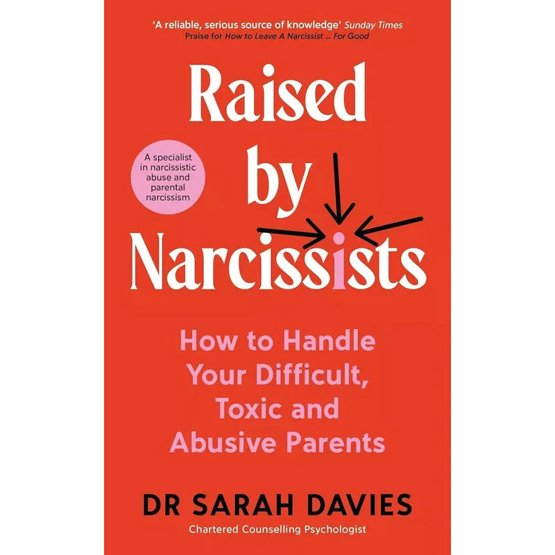Dr Sarah Davies Collection 2 Books Set (Raised By Narcissists & How to Leave a Narcissist For Good) - The Book Bundle