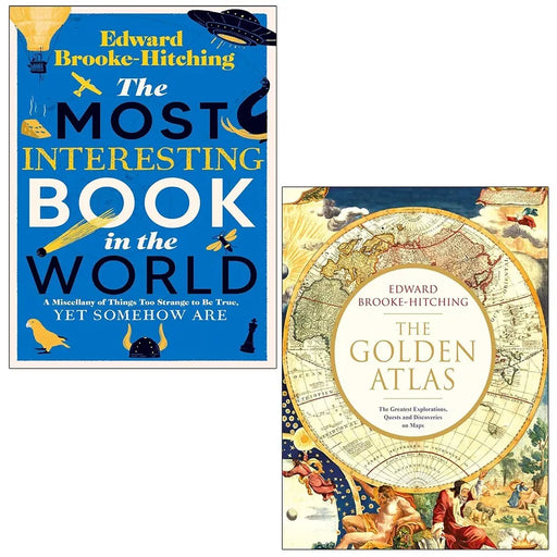 Edward Brooke-Hitching Collection 2 Books Set Golden Atlas,Most Interesting HB - The Book Bundle