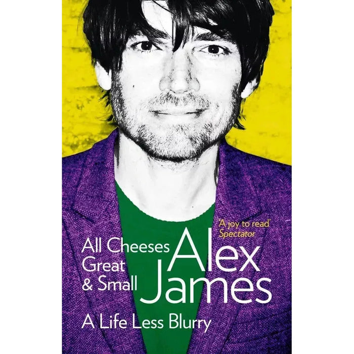 Alex James 3 Books Collection Set (Over the Rainbow,Bit Of A Blur,All Cheeses ) - The Book Bundle