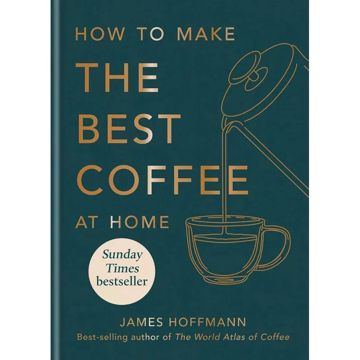How to make best coffee at home James Hoffmann, How to Drink Coffee 2 Books Set - The Book Bundle