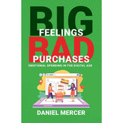 Cover of "Big Feelings, Bad Purchases" by Daniel Mercer, a book on emotional spending in the digital age, published by Rupa Publications.