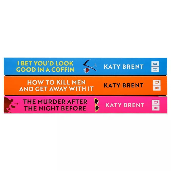 Katy Brent Collection 3 Books Set (The Murder After the Night Before, How to Kill Men and Get Away With It & I Bet You’d Look Good in a Coffin) - The Book Bundle