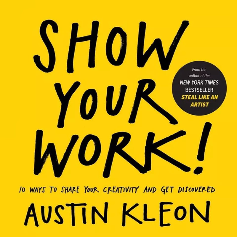 Austin Kleon Collection of three books including "Keep Going," "Steal Like An Artist," and "Show Your Work" from Workman Publishing.