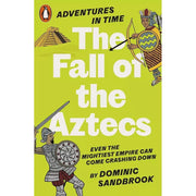 Adventures in Time Series 6 Books Set by Dominic Sandbrook (First World War,Fury) - The Book Bundle