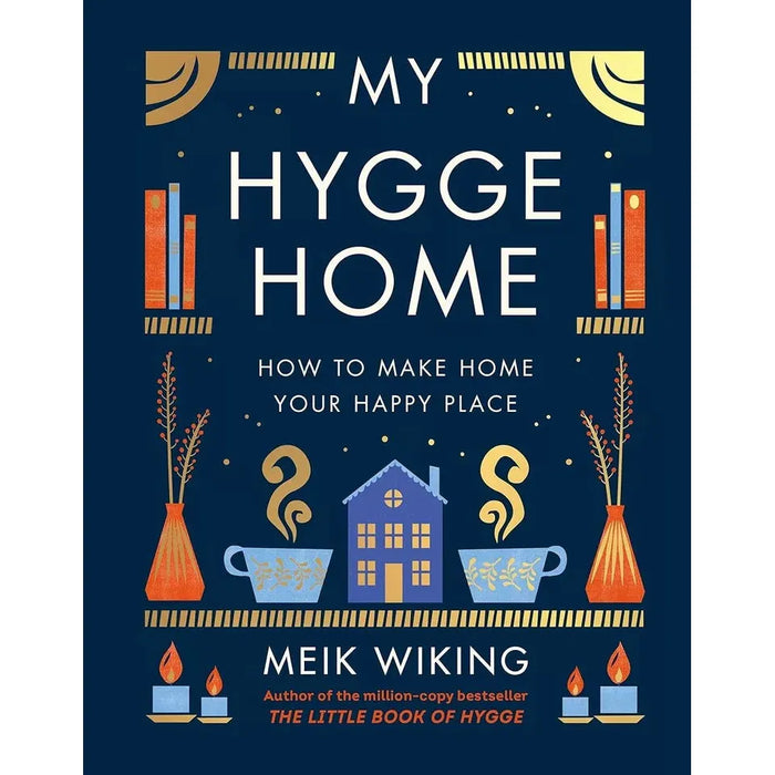 Meik Wiking Collection 3 Books Set My Hygge Home, Art of Danish Living Hardcover - The Book Bundle