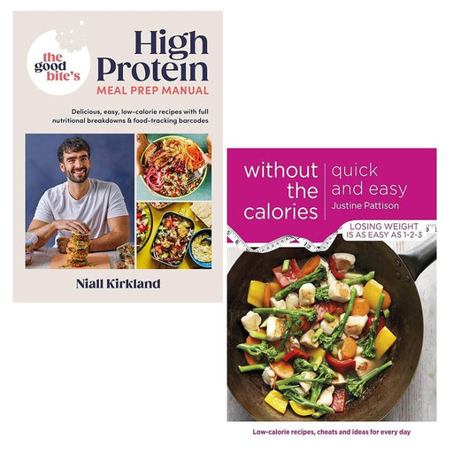 Quick and Easy Without Calories , Good Bites High Protein Meal Prep Manual  2 Books Set - The Book Bundle
