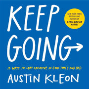 Austin Kleon collection of three books: Keep Going, Steal Like An Artist, and Show Your Work, published by Workman Publishing.