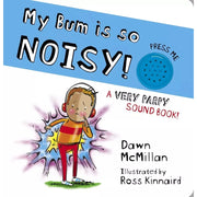 New Bum Series 3 Books Set by Dawn McMillan (My Bum is SO Noisy, SO CHRISTMASSY) - The Book Bundle