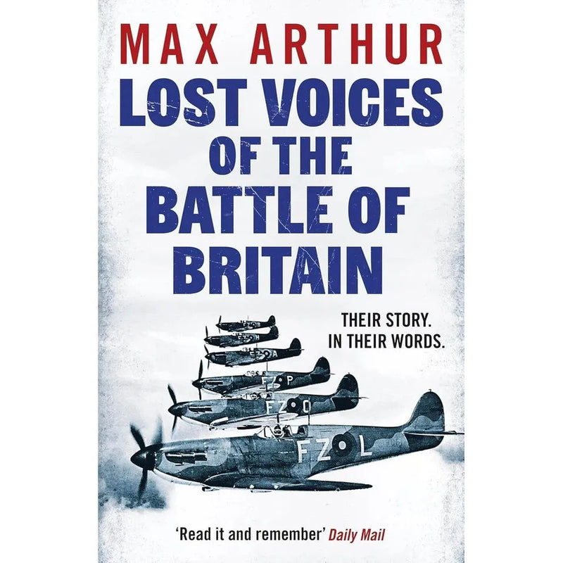 Max Arthur 2 books Set(Lost Voices of the Battle of Britain,Lost Voices of the Falklands War) - The Book Bundle