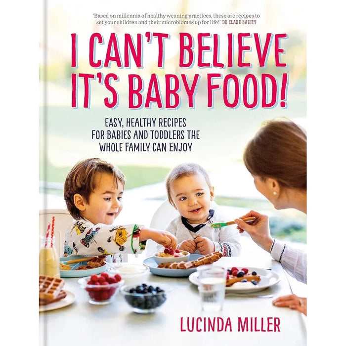 I Can’t Believe It’s Baby Food! Lucinda Mille HB,Solid Starts for Babies 2 Books Set - The Book Bundle