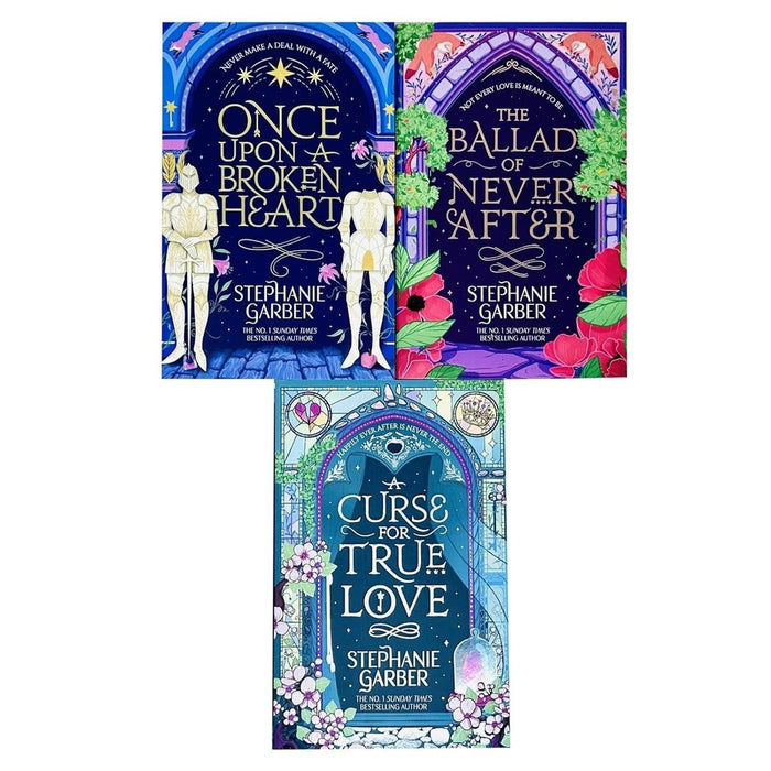 Once Upon a Broken Heart Series 3 Books Collection Set By Stephanie Garber (Once Upon A Broken Heart, A Curse For True Love and The Ballad of Never After) - The Book Bundle