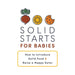 I Can’t Believe It’s Baby Food! Lucinda Mille HB,Solid Starts for Babies 2 Books Set - The Book Bundle