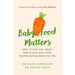 Baby Food Matters, The Ultimate Guide to Children's Nutrition 2 Books Set - The Book Bundle