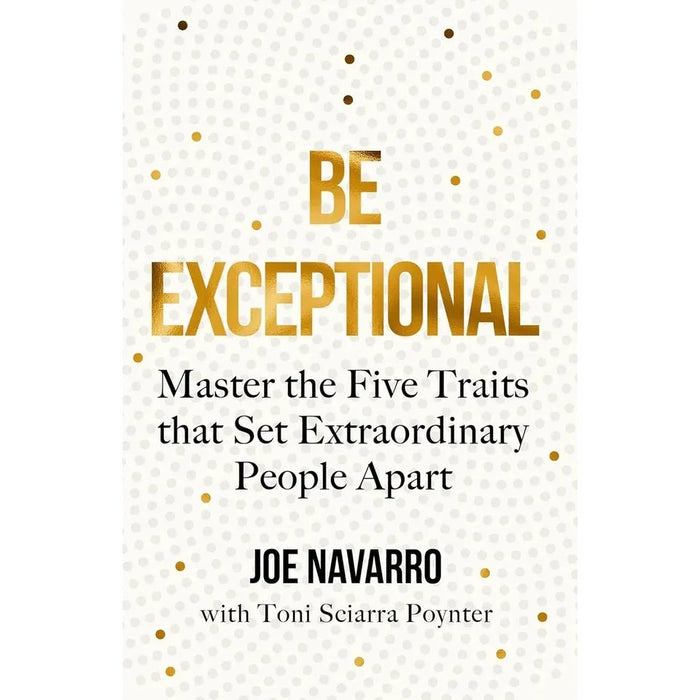 Be Exceptional,Enhancing Your Leadership Skills,Fierce Leadership 3 Books Set - The Book Bundle
