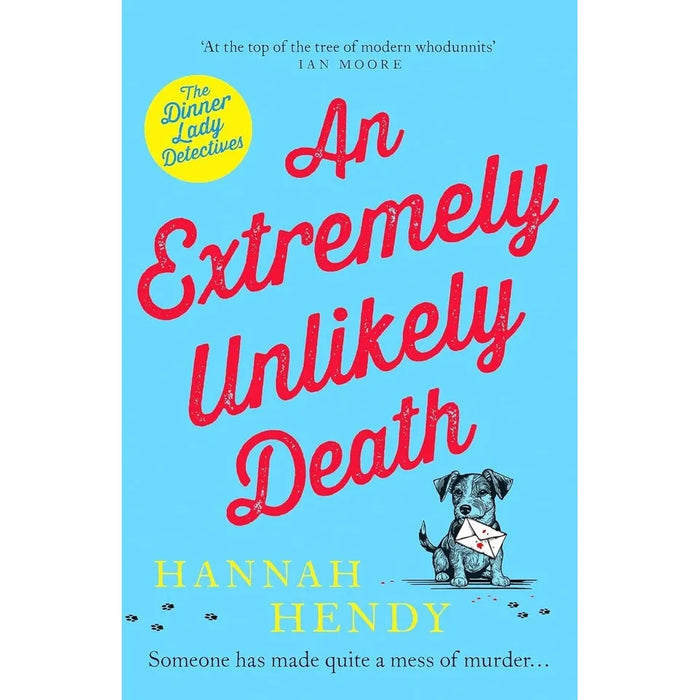 Dinner Lady Detectives Series 6 Books Set by Hannah Hendy An Extremely Unlikely - The Book Bundle