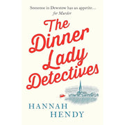 Dinner Lady Detectives Series 6 Books Set by Hannah Hendy An Extremely Unlikely - The Book Bundle