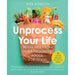 Unprocess Your Life HB, Anti-Processed Air Fryer, Slim 800 Hot Air Fryer 3 Books Set - The Book Bundle