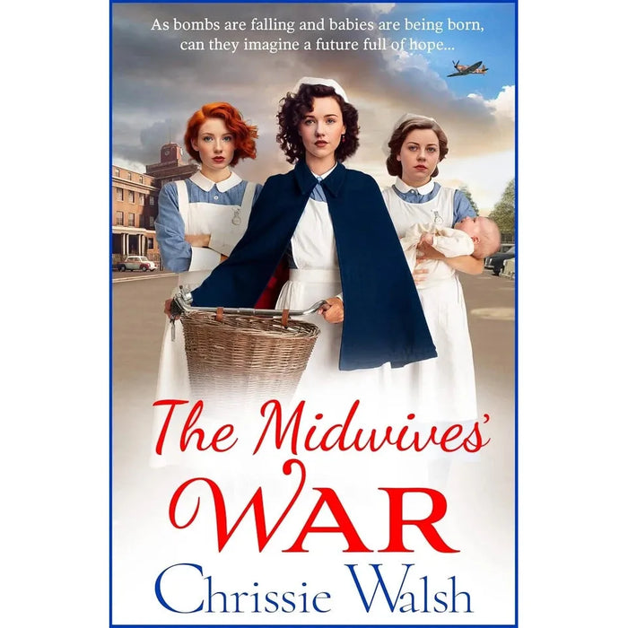 Chrissie Walsh 2 books Set(Welcome to Weaver Street,The Midwives`War) - The Book Bundle