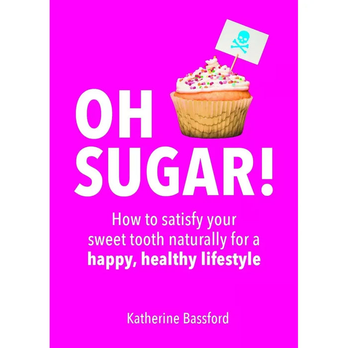 Good Sugar Bad Sugar,Skinny Blood Sugar Diet,Oh Sugar, Sugar Detox 4 Books Set - The Book Bundle