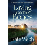 DI Lockyer Mysteries Series 2 Books Set by Kate Webb (Stay Buried,Laying Out Bone) - The Book Bundle