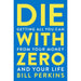 Success through a Positive Mental, Die with Zero,Creating Your Fate 3 Books Set - The Book Bundle