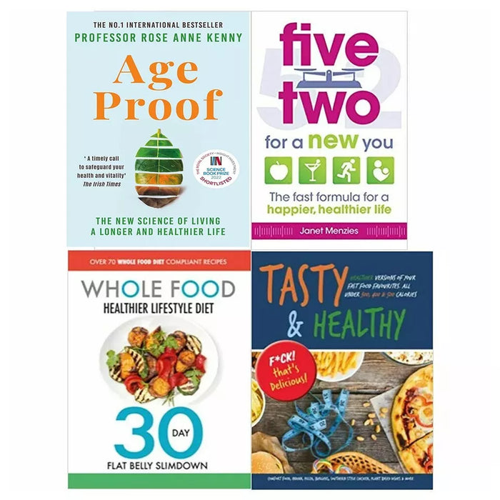 Age Proof, Five Two for a New You, The Whole Food Healthier Lifestyle Diet & Tasty & Healthy: F*ck That's Delicious 4 Books Set - The Book Bundle