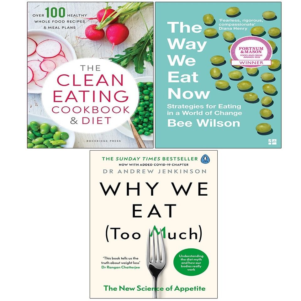 Way We Eat Now Bee Wilson,Clean Eating Cookbook,Diet,Why We Eat 3 Book ...