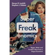 Stephen J. Dubner 3 Books Collection Set Think Like a Freak, Superfreakonomics, Freakonomics - The Book Bundle