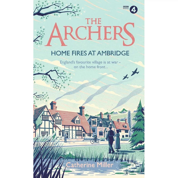 Archers Vol 1- 3 Collection 3 Books Set by Catherine Miller Home Fires Ambridge - The Book Bundle