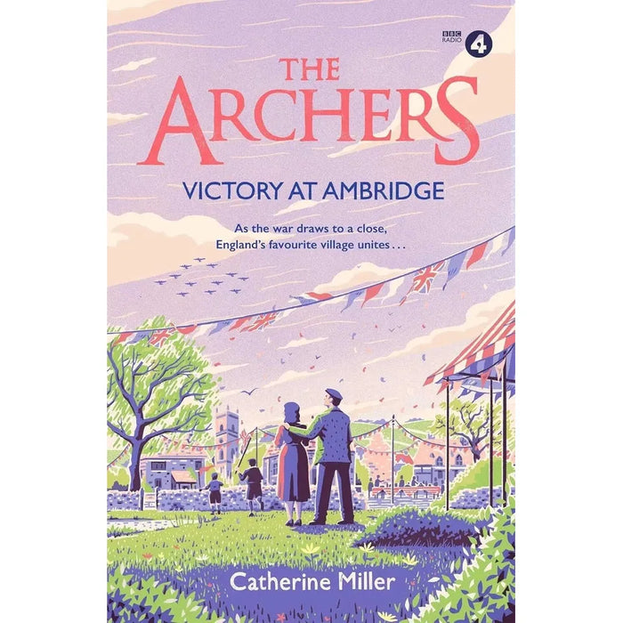 Archers Vol 1- 3 Collection 3 Books Set by Catherine Miller Home Fires Ambridge - The Book Bundle