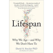 Lifespan: Why We Age – and Why We Don’t Have To & Age Proof: The New Science of Living a Longer and Healthier Life 2 Books Set - The Book Bundle