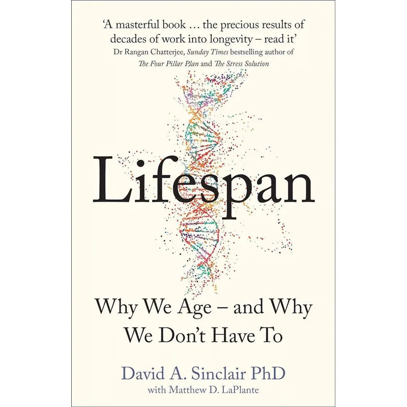 Lifespan: Why We Age – and Why We Don’t Have To & Age Proof: The New Science of Living a Longer and Healthier Life 2 Books Set - The Book Bundle