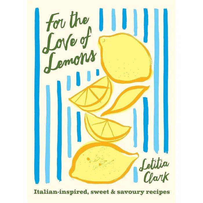 For the Love of Lemons Letitia Clark, Nom Nom Italy In 5 Ingredients 2 Books Set - The Book Bundle