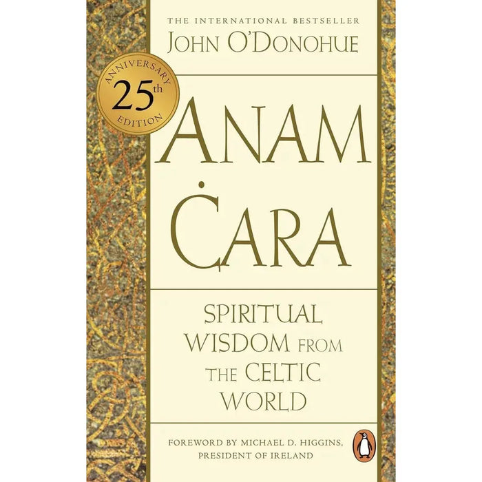 John O'Donohue Collection 3 Books Set (Benedictus A Book Of Blessings, Eternal Echoes, Anam Cara) - The Book Bundle