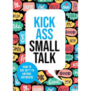 Art of Explanation, How to Talk to Anyone, Kick Ass Small Talk 3 Books Set - The Book Bundle