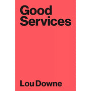 Good Services, Managing Business Start-Ups, How to Talk to Anyone 3 Books Set - The Book Bundle