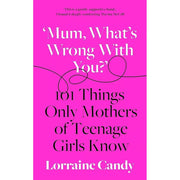Untangled Guiding , Mum What’s Wrong with You? [Hardcover] & How to Talk  3 Books Collection Set - The Book Bundle