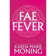 Fever Series 5-book collection by Karen Marie Moning, including Darkfever, Bloodfever, Faefever, Dreamfever, in paperback by Gollancz Ltd.