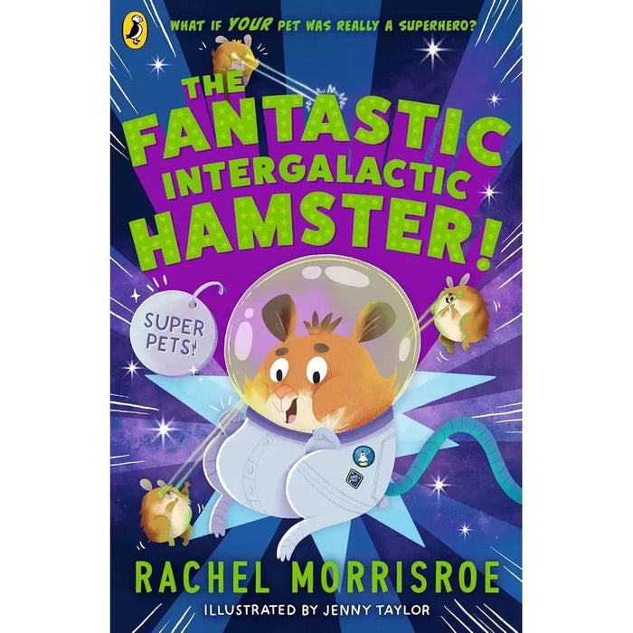 Superpets Series 2 Books Collection Set By Rachel Morrisroe (Supersausage to the rescue! and The Fantastic Intergalactic Hamster!) - The Book Bundle