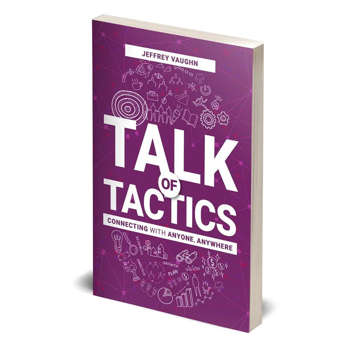 Talk of Tactics: Connecting with Anyone, Anywhere by Jeffrey Vaughn - The Book Bundle