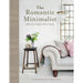 The Romantic Minimalist: Simple Homes with Soul by Atlanta Bartlett Hardcover - The Book Bundle