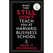 Mark H. McCormack Collection 3 Books Set (Beyond Harvard, What They Still Don’t) - The Book Bundle