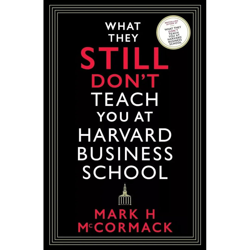 Mark H. McCormack Collection 3 Books Set (Beyond Harvard, What They Still Don’t) - The Book Bundle