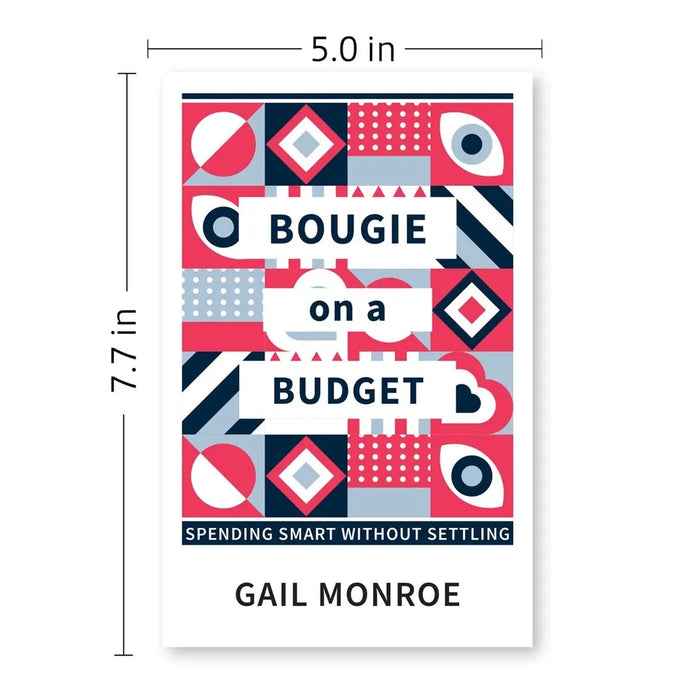 Bougie on a Budget : Spending Smart Without Settling by Gail Monroe - The Book Bundle