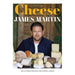 James Martin Collection 2 Books Set Cheese, James Martin's Islands to Highlands - The Book Bundle