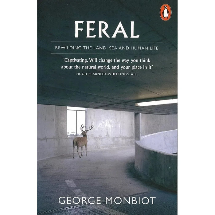 George Monbiot Collection 3 Books Set (The Invisible Doctrine The Secret History of Neoliberalism, Regenesis Feeding the World without Devouring the Planet and Feral) - The Book Bundle