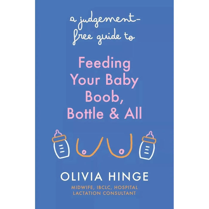 Judgement Free Guide to Feeding Your Baby,Give Birth Like a Feminist 2 Books Set - The Book Bundle