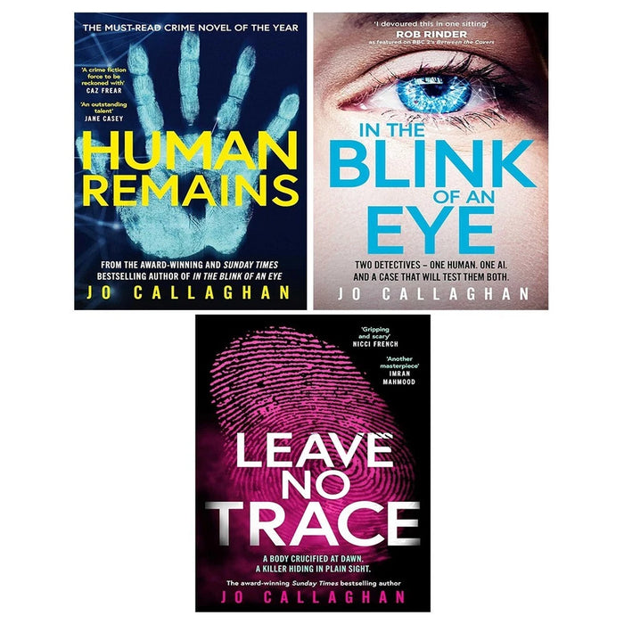 Jo Callaghan Collection 3 Books Set (Human Remains, Leave No Trace & In The Blink of An Eye) - The Book Bundle