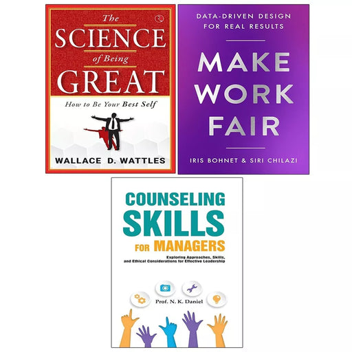 Make Work Fair HB,Counseling Skills For Managers,Science of Being Great 3 Books Set - The Book Bundle